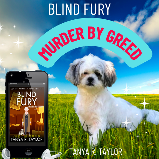 (AUDIOBOOK) BLIND FURY: MURDER BY GREED (The Lucille Pfiffer Mystery Series) Book 4