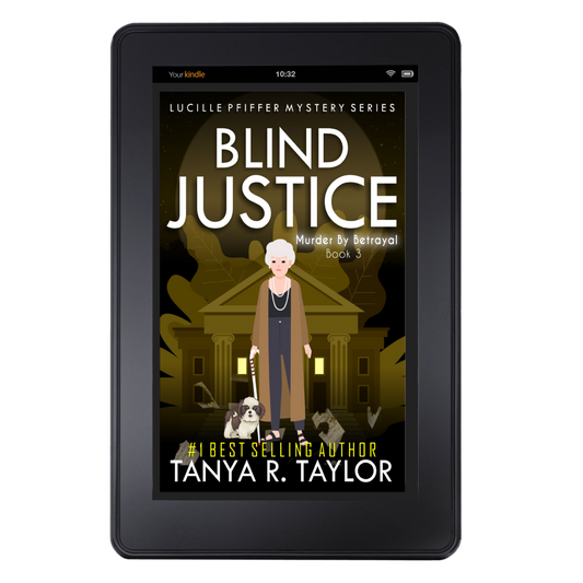 (Ebook) BLIND JUSTICE: MURDER BY BETRAYAL (The Lucille Pfiffer Mystery Series) Book 3